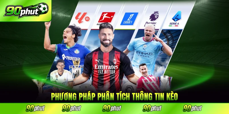 Phương pháp phân tích thông tin kèo hiệu quả